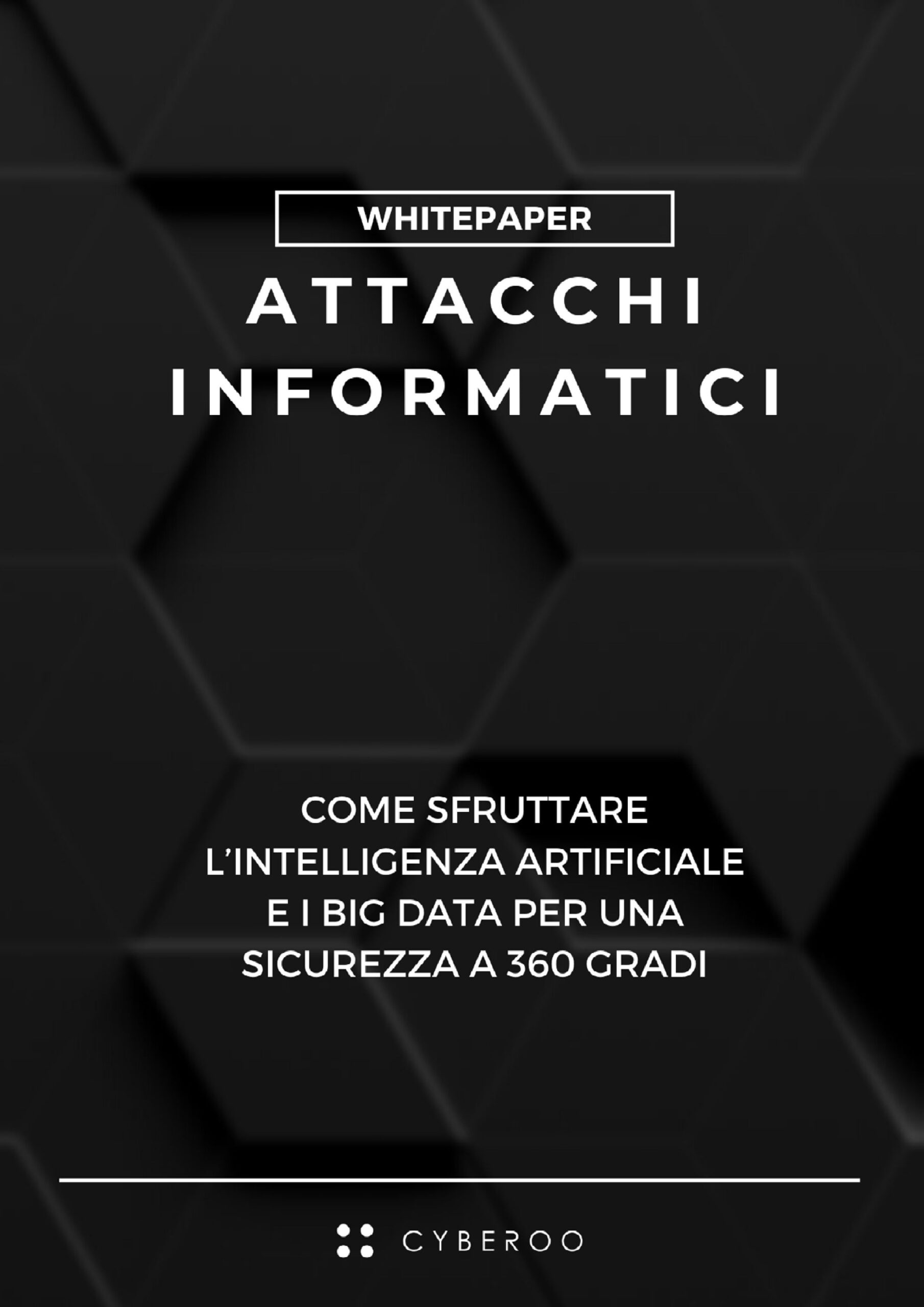Come sfruttare big data e intelligenza artificiale per una sicurezza IT completa