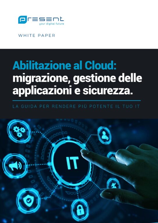 Abilitazione al cloud: una guida pratica per rendere l’IT più potente e affidabile